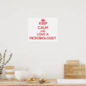 Keep Calm and Love a Microbiologist Poster (Kitchen)