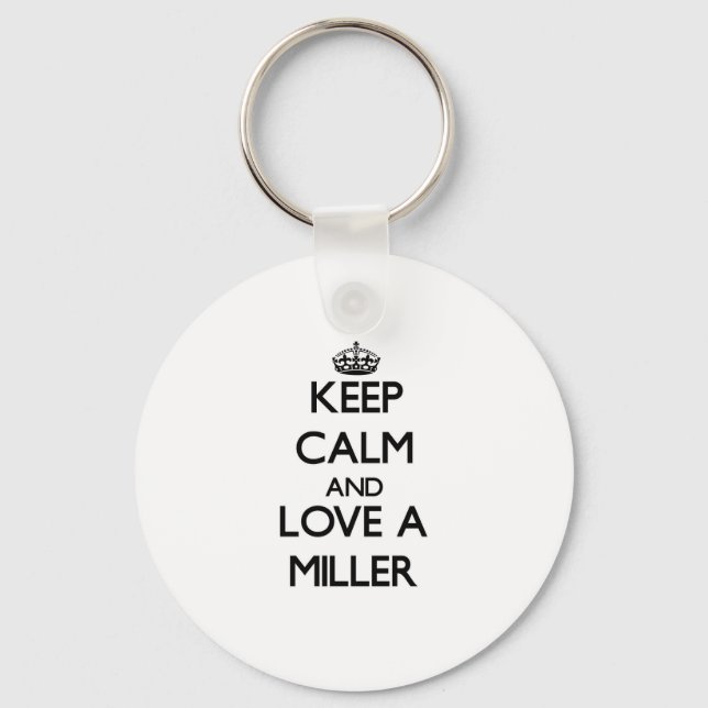 Keep Calm and Love a Miller Key Ring (Front)