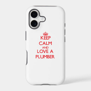 Keep Calm and Love a Plumber