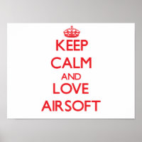 Keep calm and love Airsoft