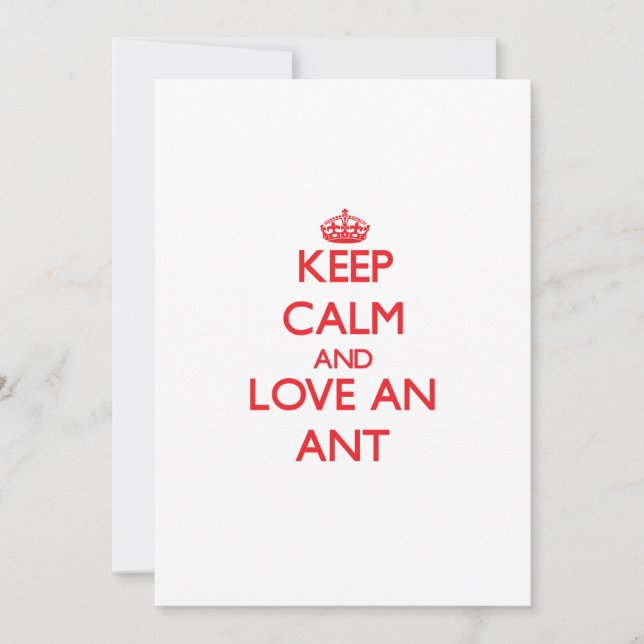 Keep calm and love an Ant (Front)