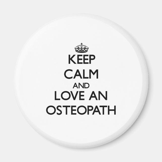 Keep Calm and Love an Osteopath Magnet (Front)