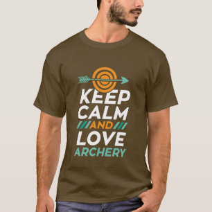 Keep Calm And Love Archery Sports T-shirt