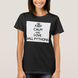 Keep calm and Love Ball Pythons T-Shirt