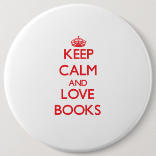 Keep calm and love Books 6 Cm Round Badge