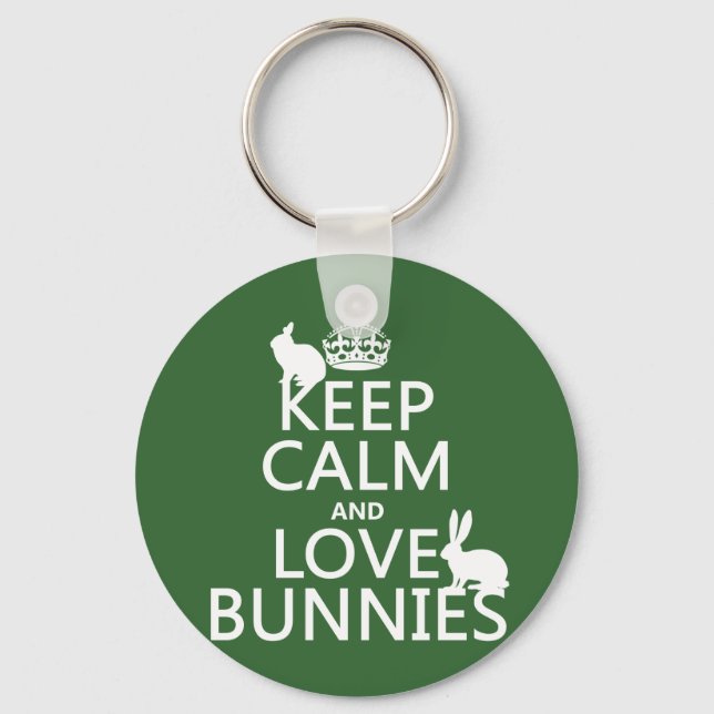 Keep Calm and Love Bunnies - all colours Key Ring (Front)