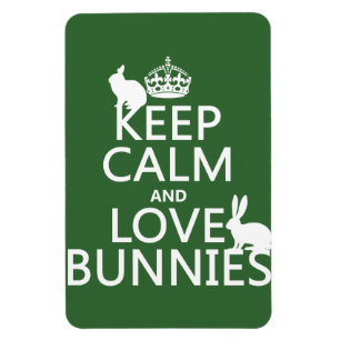 Keep Calm and Love Bunnies - all colours Magnet