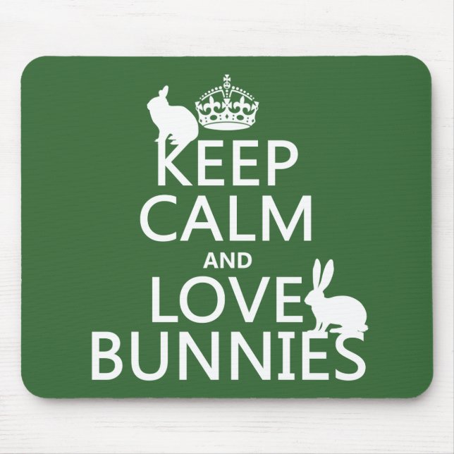 Keep Calm and Love Bunnies - all colours Mouse Mat (Front)