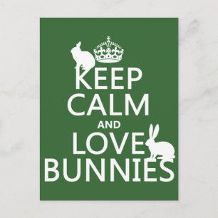 Keep Calm and Love Bunnies - all colours Postcard