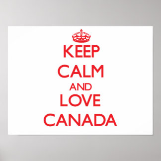Keep Calm and Love Canada Poster