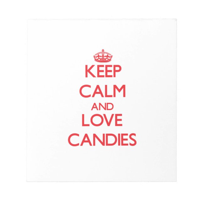 Keep calm and love Candies Notepad (Front)