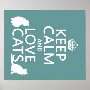Keep Calm and Love Cats Poster