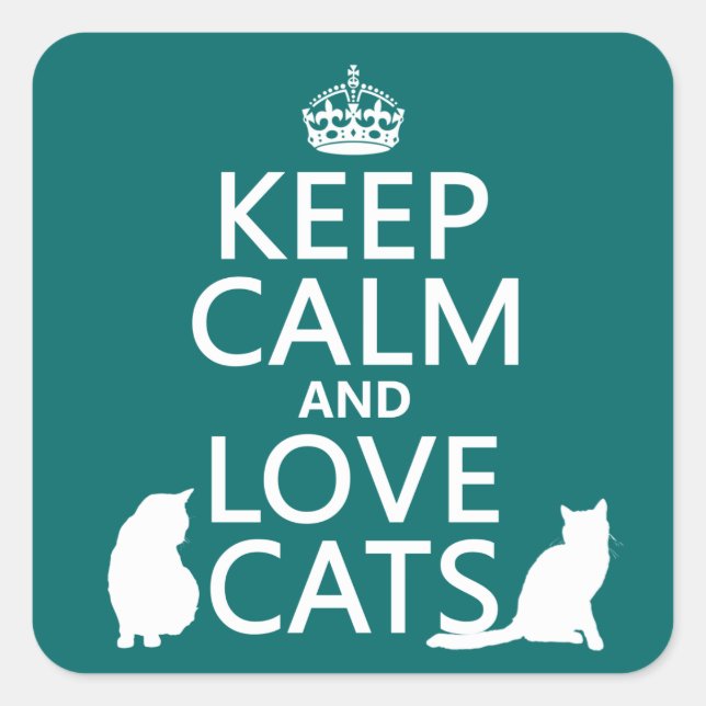 Keep Calm and Love Cats Square Sticker (Front)