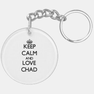 Keep Calm and Love Chad Key Ring
