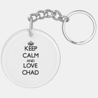 Keep Calm and Love Chad Key Ring