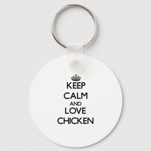 Keep calm and love Chicken Key Ring (Front)