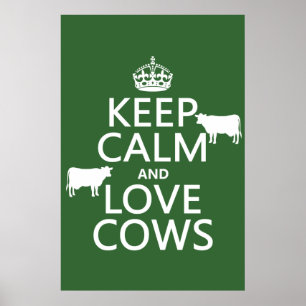 Keep Calm and Love Cows (all colors) Poster