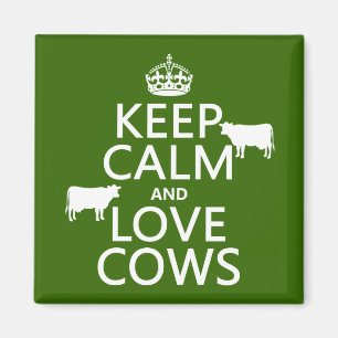 Keep Calm and Love Cows (all colours) Magnet