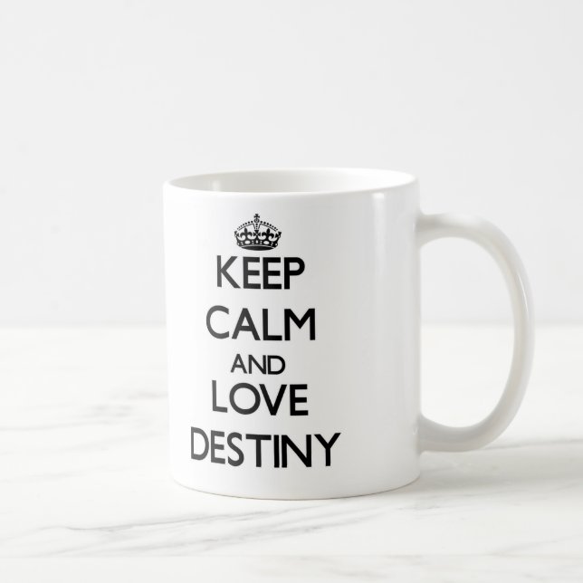 Keep Calm and Love Destiny Coffee Mug (Right)