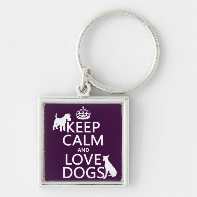 Keep Calm and Love Dogs - all colours Key Ring (Front)