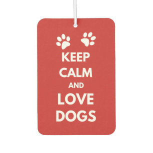 Keep calm and love dogs car air freshener