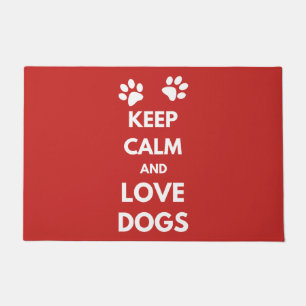 Keep calm and love dogs doormat