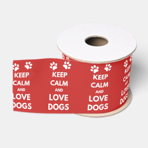 Keep calm and love dogs grosgrain ribbon