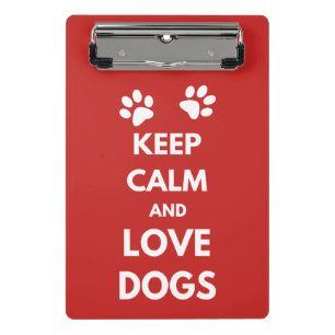 Keep calm and love dogs mini clipboard