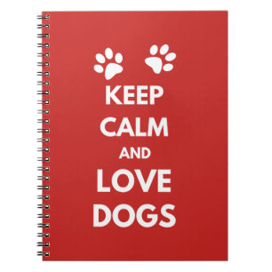 Keep calm and love dogs notebook
