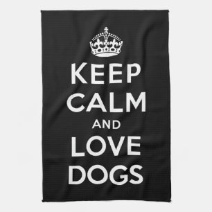 Keep Calm and Love Dogs Tea Towel