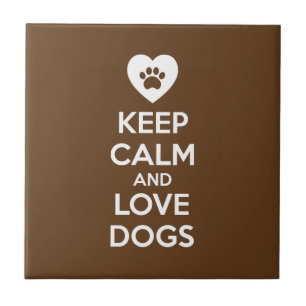 Keep Calm and Love Dogs Tile