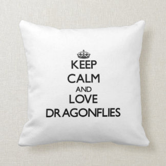 Keep calm and Love Dragonflies Cushion