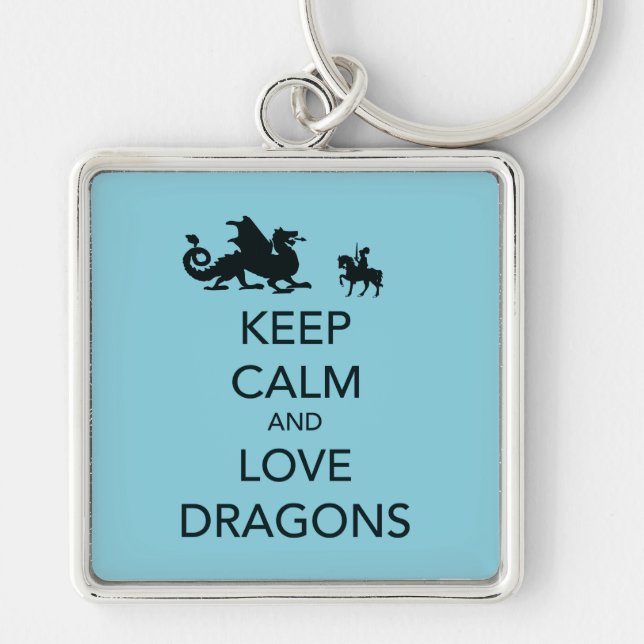 Keep Calm and Love Dragons Unique Print on Blue Key Ring (Front)