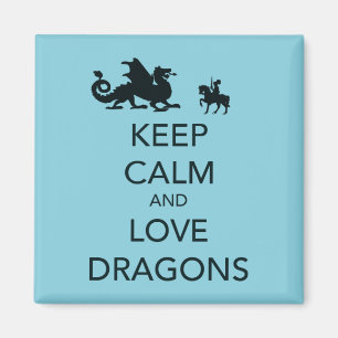Keep Calm and Love Dragons Unique Print on Blue Magnet