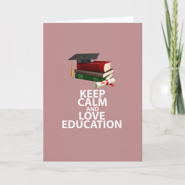 Keep Calm and Love Education Motivational Print Card (Front)