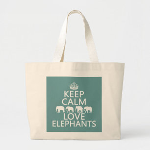 Keep Calm and Love Elephants (customisable Large Tote Bag