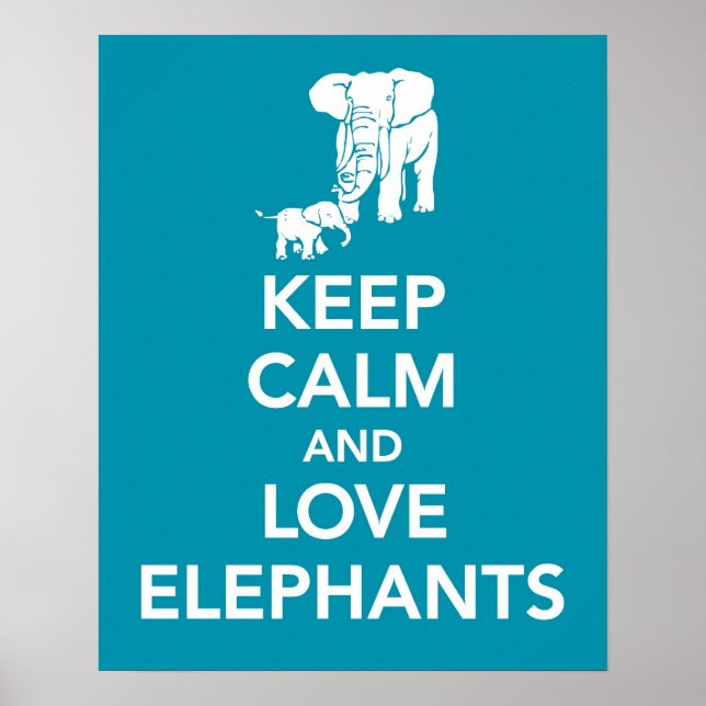 Keep Calm and Love Elephants print or poster blue (Front)