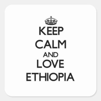 Keep Calm and Love Ethiopia Square Sticker