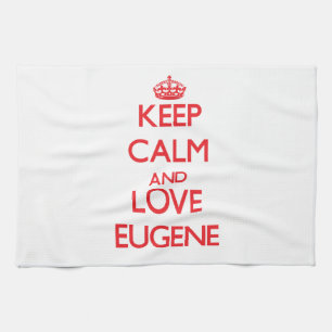 Keep Calm and Love Eugene Tea Towel