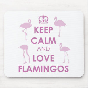 Keep Calm and Love Flamingos Mouse Mat
