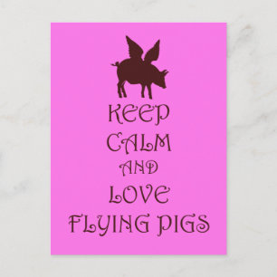 Keep Calm and Love Flying Pigs pink & brown print Postcard