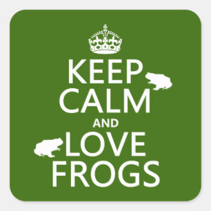 Keep Calm and Love Frogs (any background colour) Square Sticker
