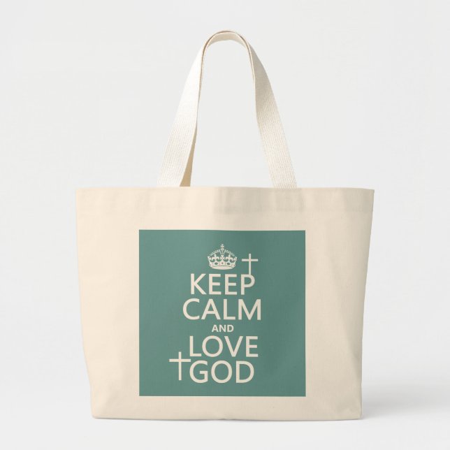 Keep Calm and Love God - all colours Large Tote Bag (Front)