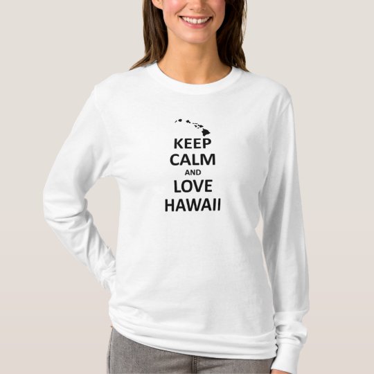 Keep calm and love hawaii T-Shirt