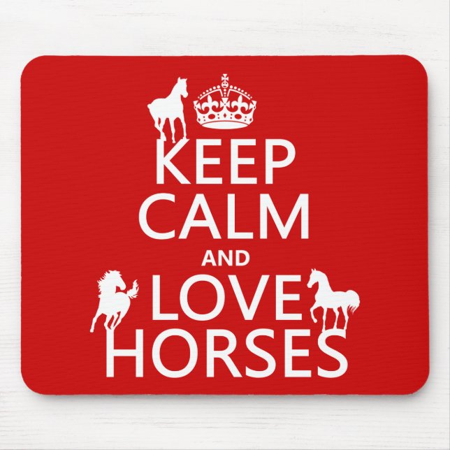 Keep Calm and Love Horses - all colours Mouse Mat (Front)