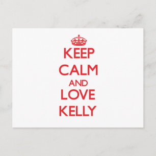 Keep calm and love Kelly Postcard