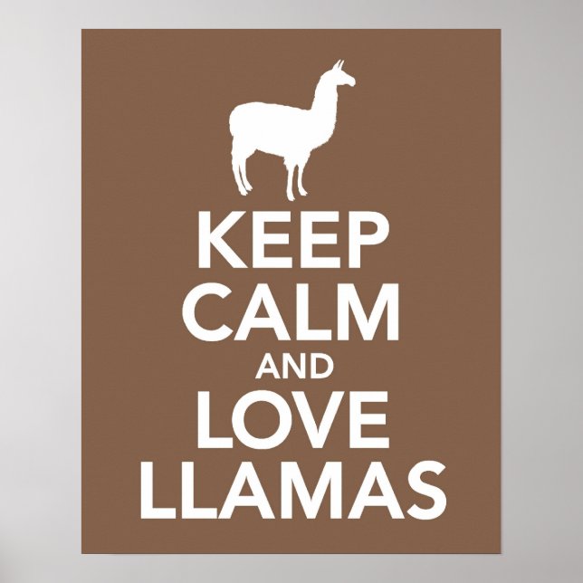 Keep Calm and Love Llamas print or poster (Front)