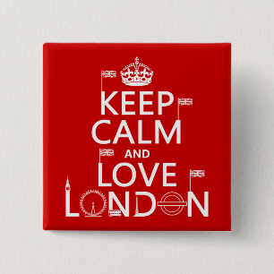 Keep Calm and Love London 15 Cm Square Badge