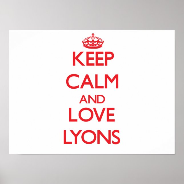 Keep calm and love Lyons Poster (Front)