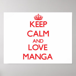Keep calm and love Manga Poster